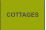 COTTAGES