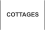 COTTAGES